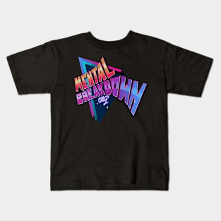 Mental Breakdown Kids T-Shirt